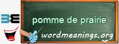 WordMeaning blackboard for pomme de prairie